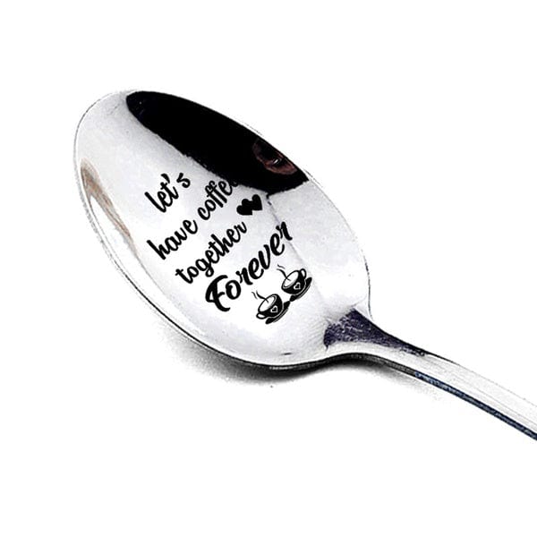 Let's Have Coffee Together Forever Coffee/Tea/Food Engraved Spoon - Assorted Styles NI-NHXIK1401979